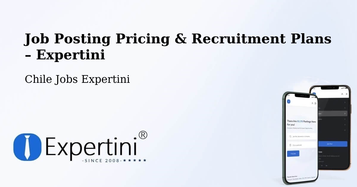 Job Posting Pricing & Recruitment Plans – Los Ángeles - Los Ángeles, Chile Jobs Expertini